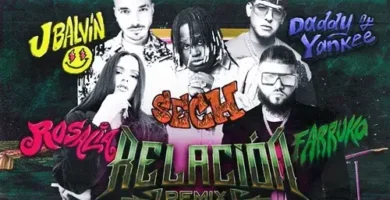 Sech&DaddyYankee&JBalvin&Rosalia&Farruko_RelacionRemix