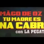 MagoDeOz&LaPegatina_TuMadreEsUnaCabra