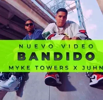 MykeTowers&Juhn_Bandido