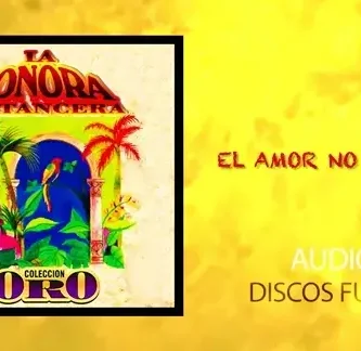 CarlosArgentino&LaSonoraMatancera_ElAmorNoExiste