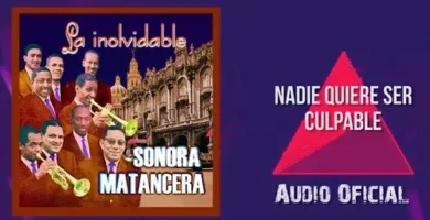 CelioGonzalez&LaSonoraMatancera_NadieQuiereSerCulpable