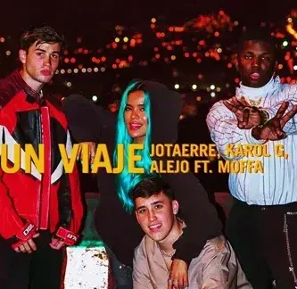 Jotaerre&KarolG&Alejo&Moffa_UnViaje
