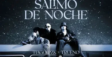 TiagoPZK&Trueno_SalimoDeNoche