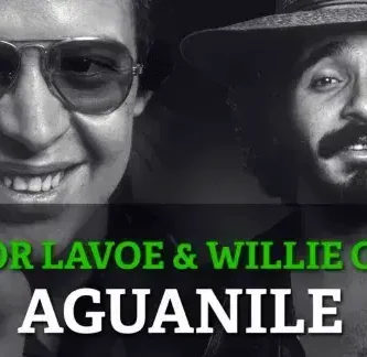 HectorLavoe&WillieColon_Aguanile