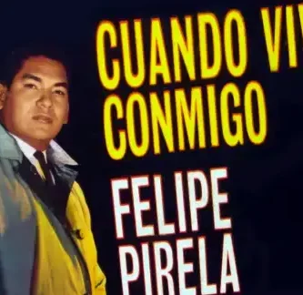 FelipePirela_CuandoVivasConmigo