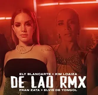 ElyBlancarte&KimLoaiza_DeLaoRemix
