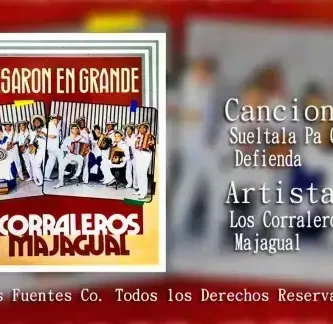 LosCorralerosDeMajagual_SueltalaPaQueSeDefienda