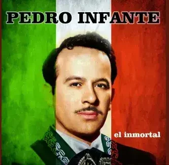 PedroInfante_YoHeNacidoMexicano