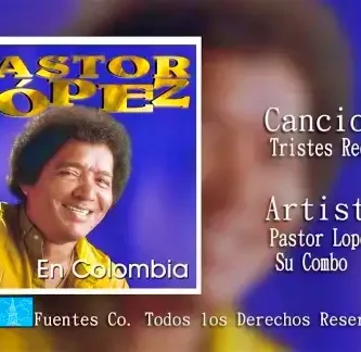 PastorLopez_TristesRecuerdos