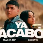 MarcaMP&BeckyG_YaAcabo