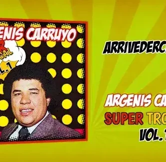 ArgenisCarruyo&SuperComboLosTropicales_ArrivederciLola