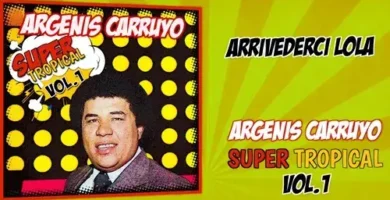 ArgenisCarruyo&SuperComboLosTropicales_ArrivederciLola