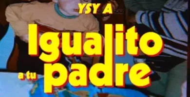 YSYA_IgualitoATuPadre