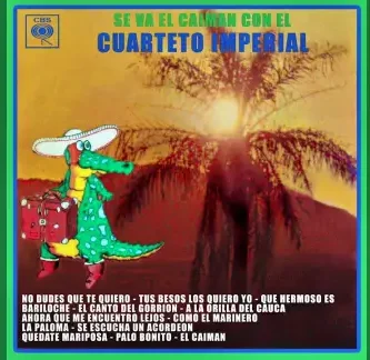 CuartetoImperial_SeVaElCaiman