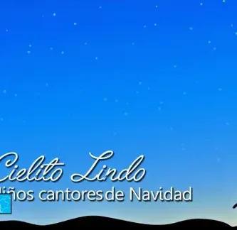 LosNiñosCantoresDeNavidad_CielitoLindo