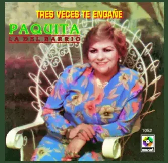 PaquitaLaDelBarrio_TresVecesTeEngañe