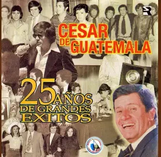 CesarDeGuatemala_TeVoyAEnseñarAQuerer