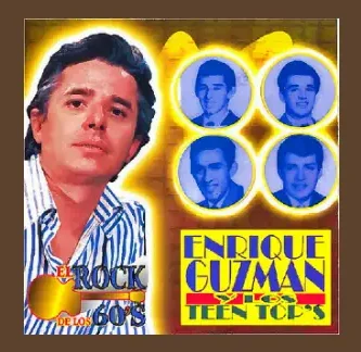 EnriqueGuzman&LosTeenTops_ElRockDeLaCarcel