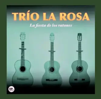 TrioLaRosa_LaFiestaDeLosRatones