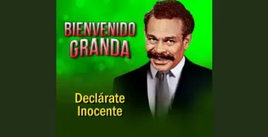 Letra de Declarate Inocente - Bienvenido Granda 1 BienvenidoGranda_DeclarateInocente