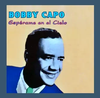 BobbyCapo_EsperameEnElCielo