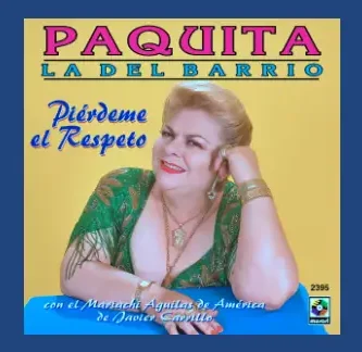 PaquitaLaDelBarrio_PierdemeElRespeto